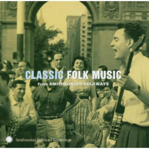 Classic Folk From Smithsonian Folkways / Various - Classic Folk From Smithsonian Folkways / Various - Music CD