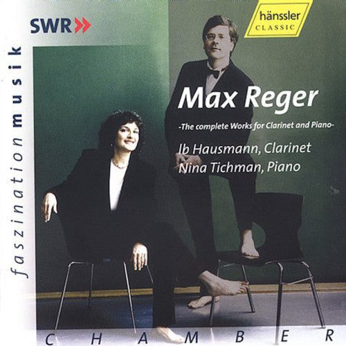 Reger / Hausmann / Tichman - Complete Works For Clarinet & Piano - Music CD