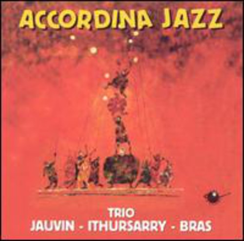 Francis Jauvin - Accordina Jazz Music CD