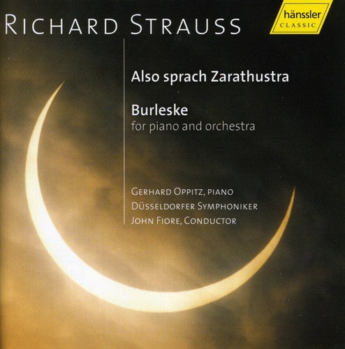 Strauss,r. / Oppitz / Fiore / Dusseldorf So - Also Sprach Zarathustra / Burleske - Music CD