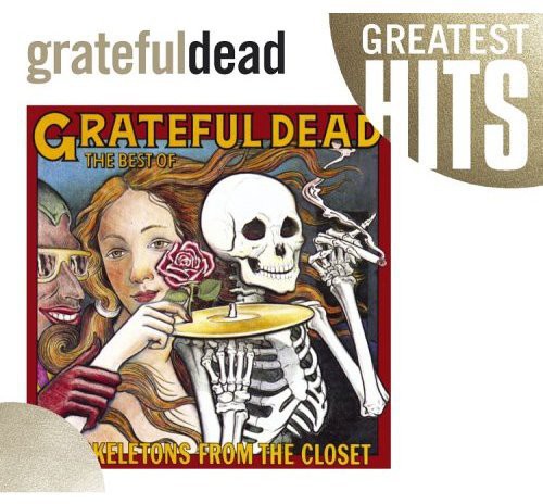 Grateful Dead - Best Of Skeletons From The Closet: Greatest Hits - Music CD