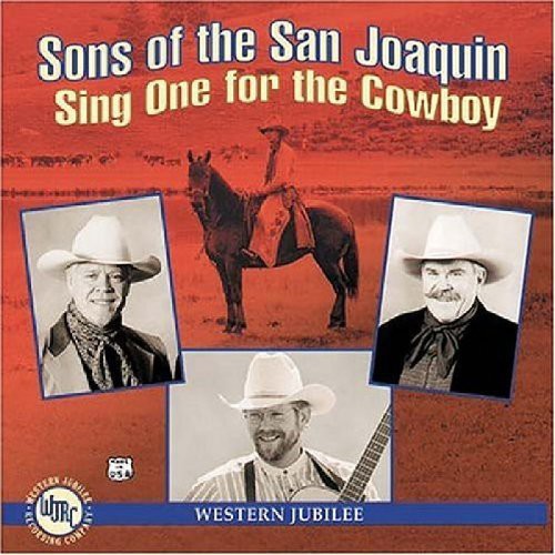Sons Of The San Joaquin - Sing One For The Cowboy - Music CD