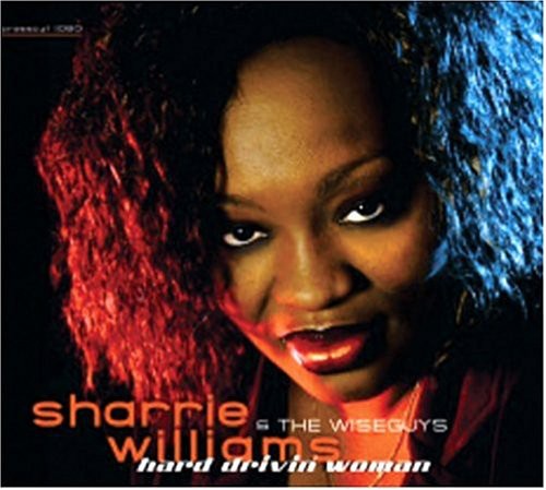 Williams,sharrie - Hard Drivin Woman - Music CD