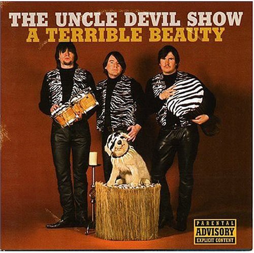 Uncle Devil Show - A Terrible Beauty - Music CD