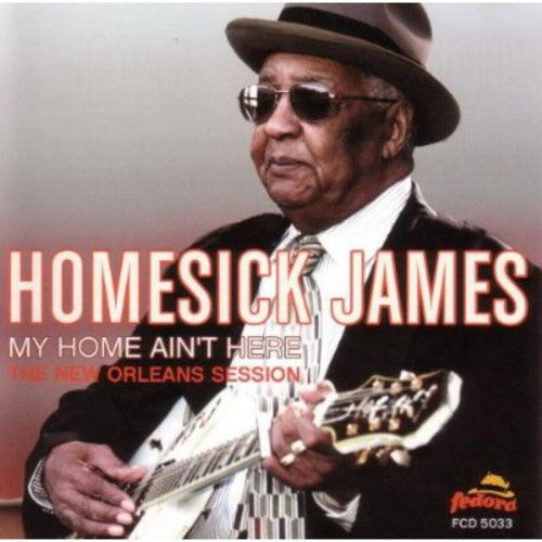 Homesick James - My Home Ain't Here: The New Orleans Session - Music CD