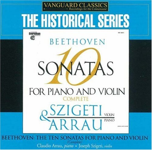 Beethoven / Szigeti / Arrau - Complete Violin & Piano Sonatas - Music CD