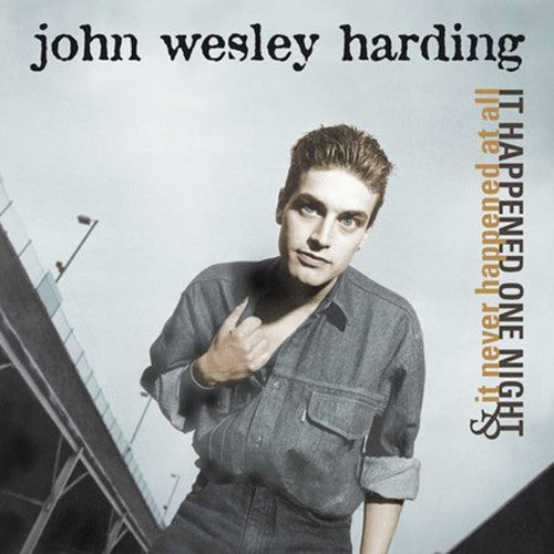 Harding,john Wesley - It Happened One Night & It Never Happened At All - Music CD