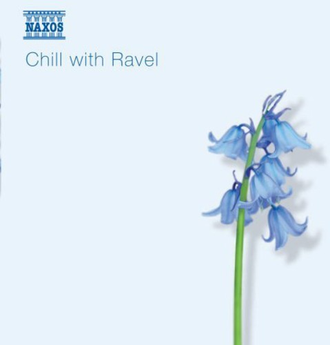 Ravel - Chill With Ravel - Music CD