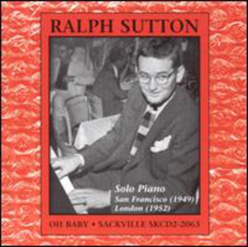 Ralph Sutton - Oh Baby: Solo Piano Music CD