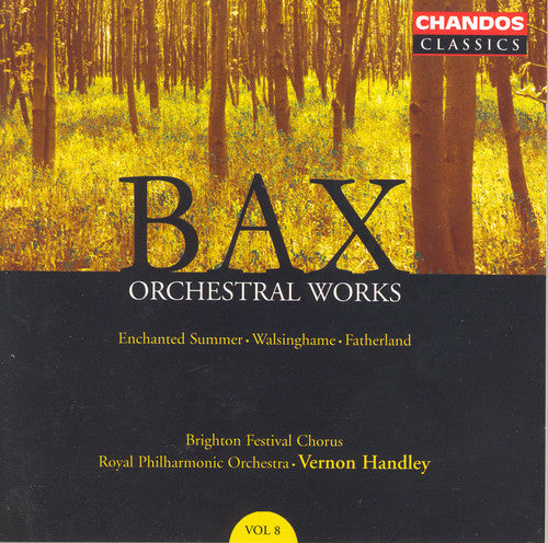 Bax / Williams-king / Royal Philharmonic / Handley - Orchestral Works 8: Enchanted Summer - Music CD