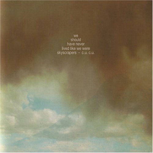 Chin Up Chin Up - We Should Have Never Lived Like We Were Skyscraper - Music CD
