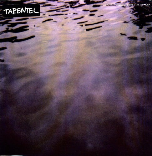 Tarentel - We Move Through Weather - Vinyl Record