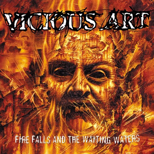 Vicious Art - Fire Falls And The Waiting Waters - Music CD