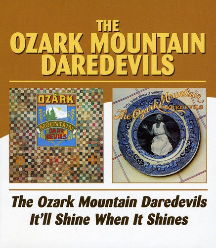 Ozark Mountain Daredevils - Ozark Mountain Daredevils / It'll Shine When It - Music CD