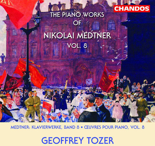 Medtner / Tozer - Piano Works Of Nikolai Medtner 8 - Music CD
