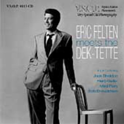 Felten,eric - Eric Felten Meets The Dek-tette - Music CD