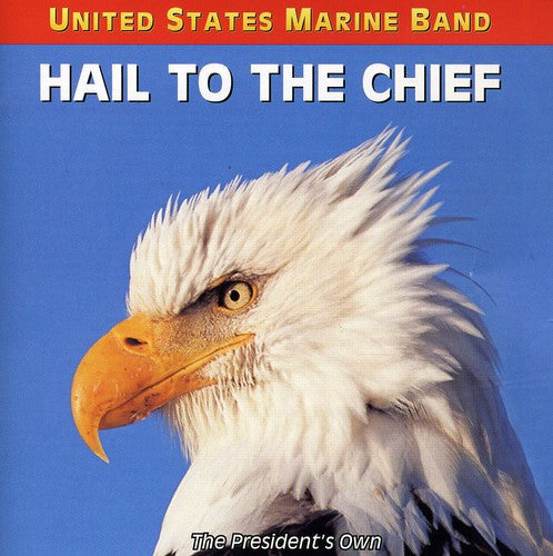 United States Marine Band - Hail To The Chief - Music CD