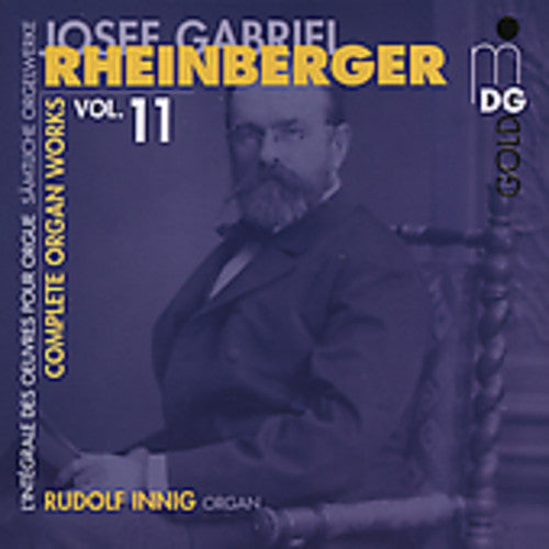 Rheinberger / Innig - Complete Organ Works 11 - Music CD