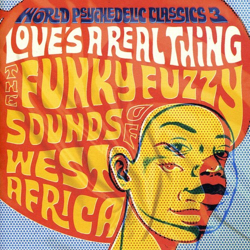 World Psychedelic Classics 3: Loves A Real / Var - World Psychedelic Classics 3: Loves A Real / Var - Music CD
