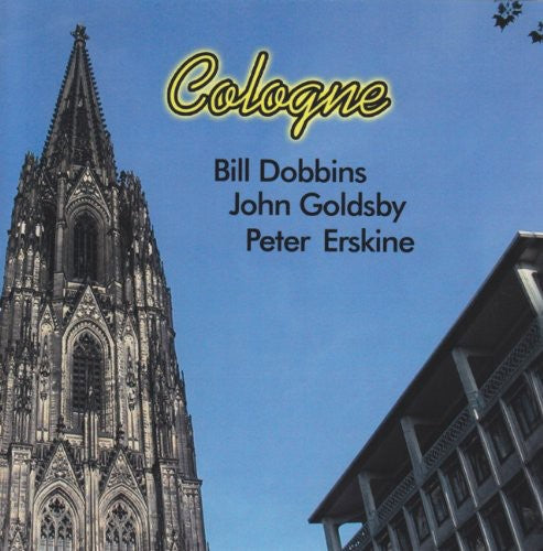 Dobbins/Goldsby/Erskine - Cologne Music CD
