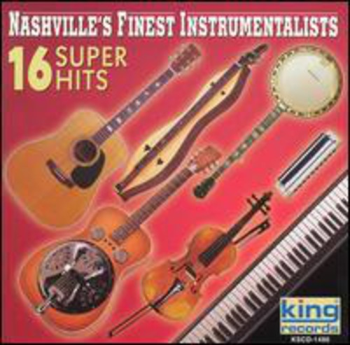 Nashville's Finest Instrumentalists - 16 Super Hits - Music CD