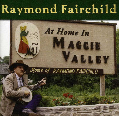 Fairchild,raymond - At Home In Maggie Valley - Music CD