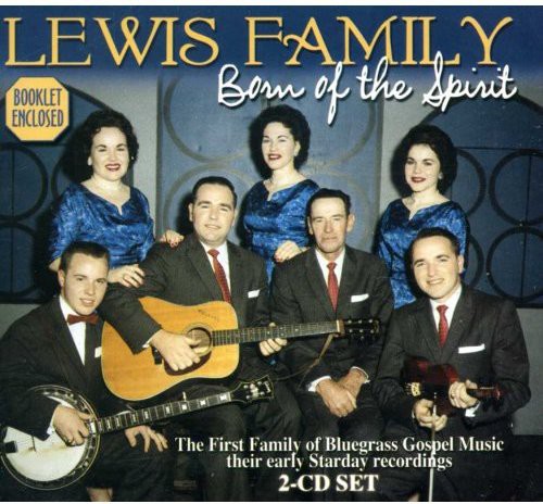 Lewis Family - Born Of The Spirit - Music CD