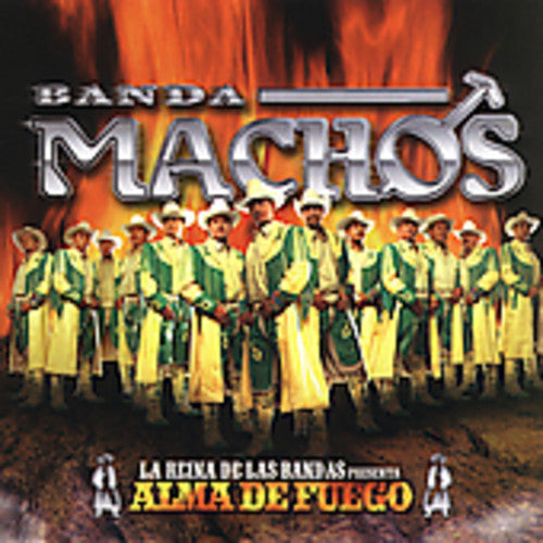 Banda Machos - Alma De Fuego - Music CD