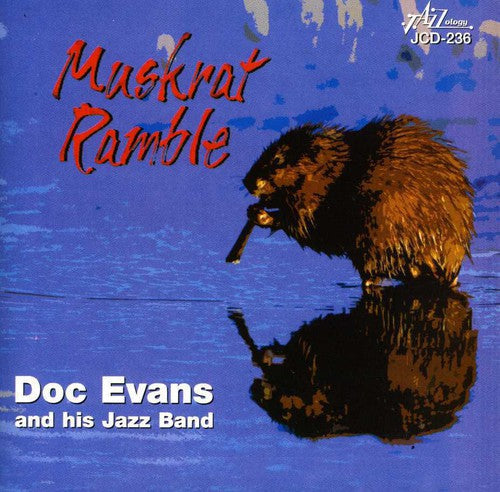 Doc Evans & His Jazz Band - Muskrat Ramble Music CD