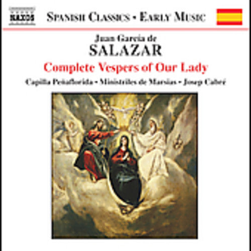 Salazar / Cabre / Capilla Penaflorida - Complete Vespers Of Our Lady - Music CD