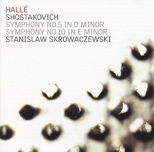 Shostakovich / Halle Orch / Skrowaczewski - Symphony No 5 In D Minor / Symphony No 10 E Minor - Music CD