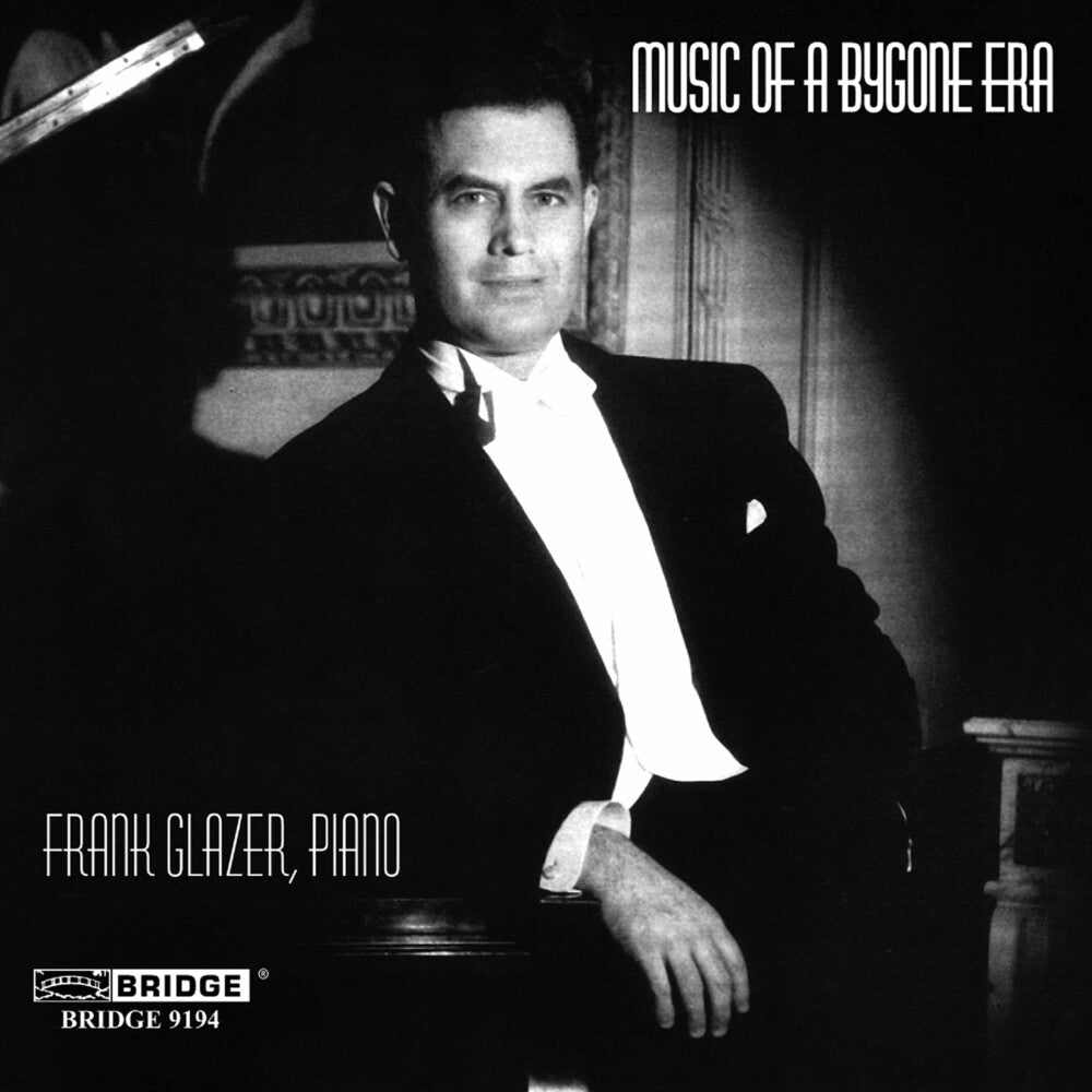 Frank Glazer - Music of a Bygone Era Music CD