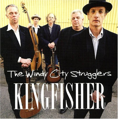 Windy City Strugglers - Kingfisher - Music CD