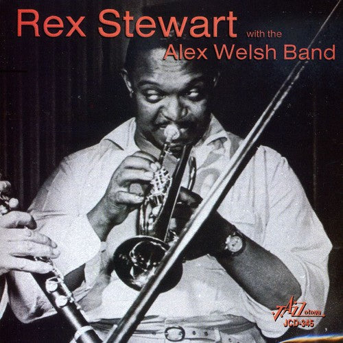 Stewart,rex / Welsh,alex Band - Rex Stewart With The Alex Welsh Band - Music CD