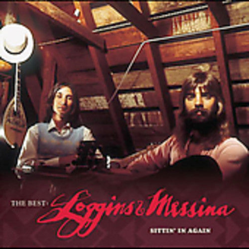 Loggins & Messina - Best: Loggins & Messina - Sittin In Again - Music CD