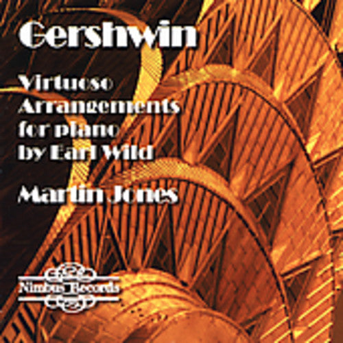 Gershwin / Wild / Jones - Virtuoso Arrangements By Earl Wild - Music CD