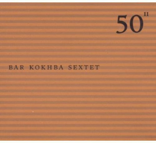 Bar Kokhba Sextet - 50th Birthday Celebration 11 - Music CD
