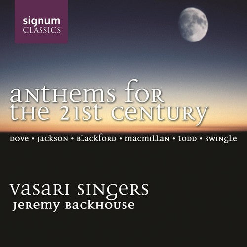 Vasari Singers / Backhouse / Filsell - Anthems For The 21st Century - Music CD