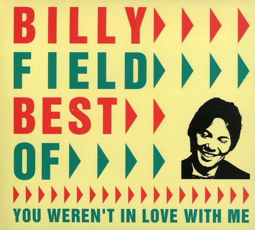 Field,billy - Best Of: You Weren't In Love With Me - Music CD