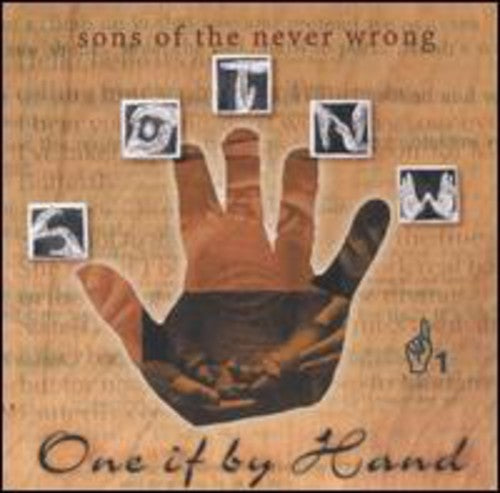 Sons Of The Never Wrong - One If By Hand - Music CD