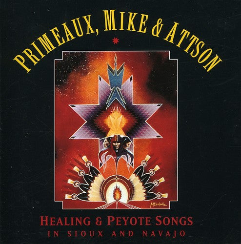 Primeaux & Mike - Peyote & Healing Songs In Sioux & Navajo - Music CD
