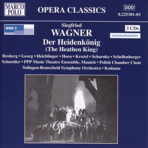 Wagner,s / Heichlinger / Georg / Broberg / Kodama - Der Heidenkonig - Music CD