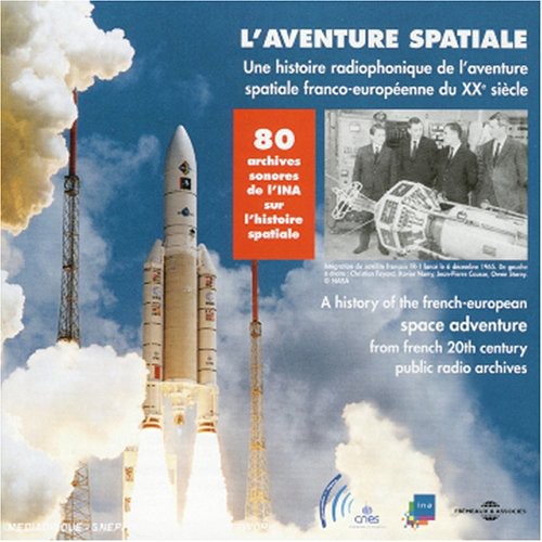 Various Artists - History Of The French-European Space Adventure From French Public Radio Archives Music CD