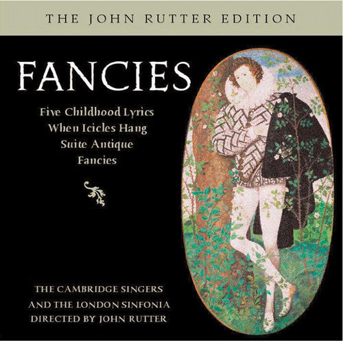 Rutter / Cambridge Singers / City London Sinfonia - Fancies - Music CD