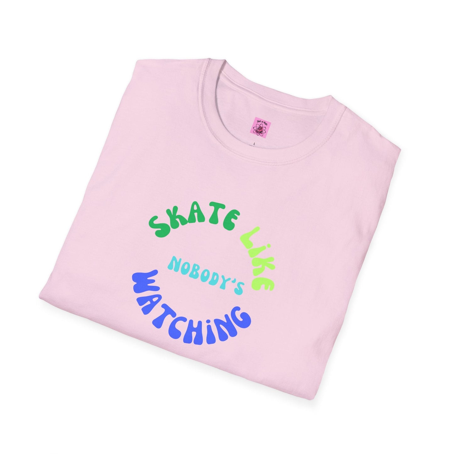 Skate Like Nobody's Watching Blue/Green Unisex T-Shirt