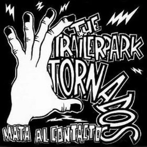 Trailer Park Tornados - Mata Al Contacto - Music CD