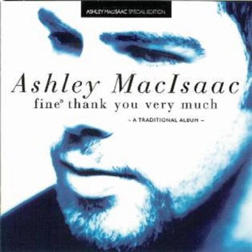 Ashley Macisaac - Fine Thank You Very Much Music CD