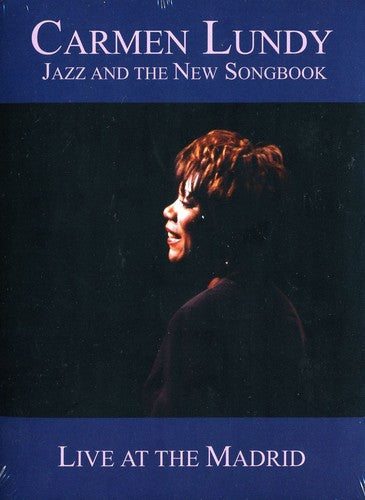 Lundy,carmen - Jazz & The New Songbook: Live At The Madrid - DVD