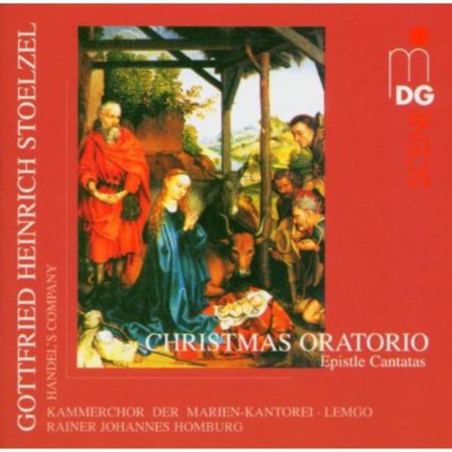 Stoelzel / Handel's Company - Christmas Oratorio / Epistle Cantatas - Music CD