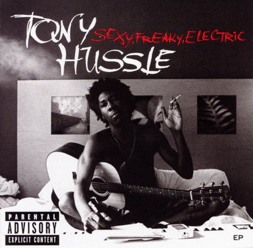 Hussle,tony - Sexy Freaky Electric - Music CD